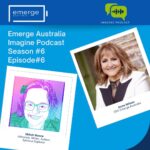 Emerge Australia Imagine Podcast Series Emerge Australia Imagine Podcast Series